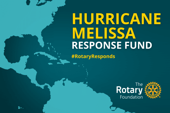 Rotary launches the Hurricane Melissa Response Fund